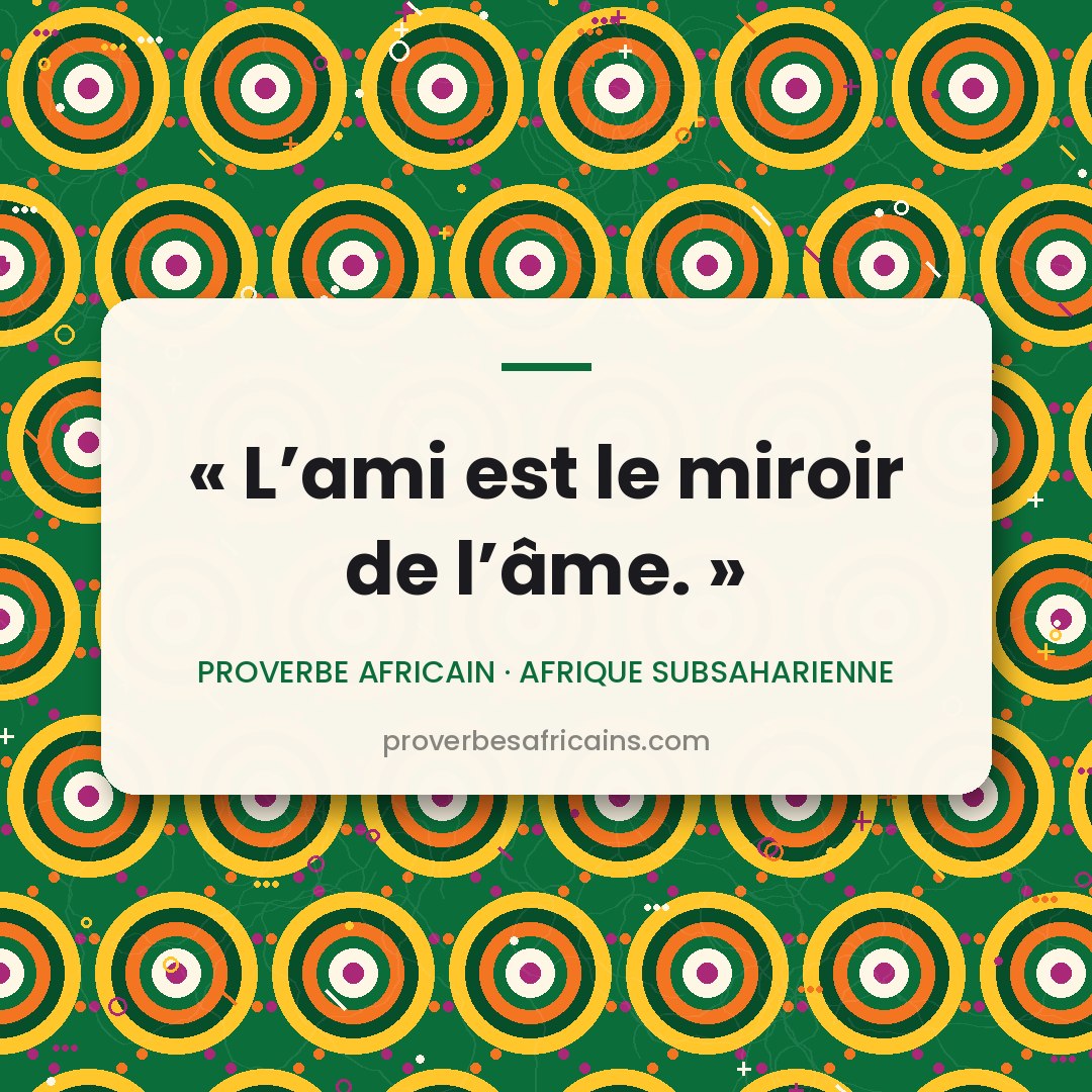 Proverbe africain illustré sur fond wax : « L'ami est le miroir de l'âme. »