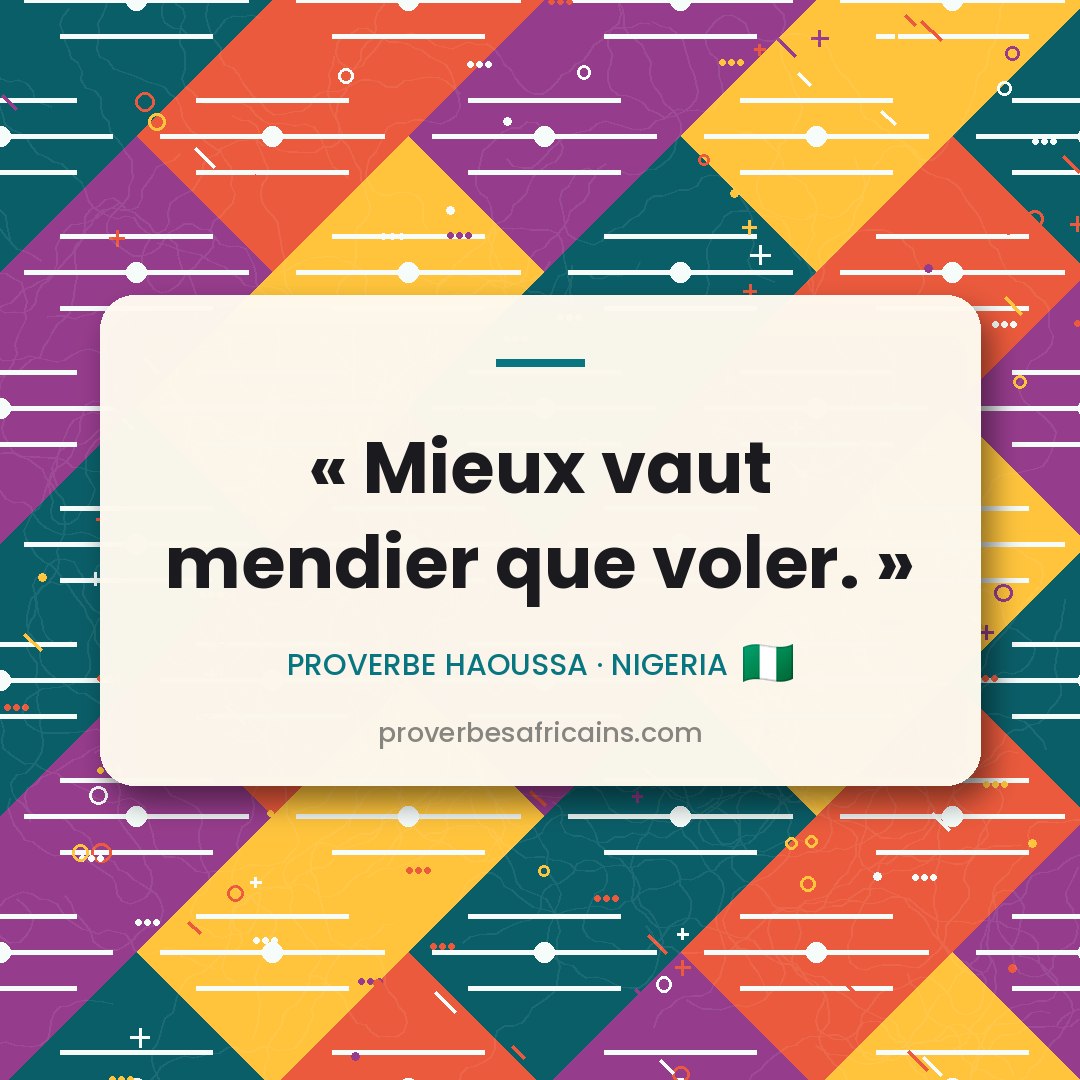 Proverbe africain illustré sur fond wax : « Mieux vaut mendier que voler. »