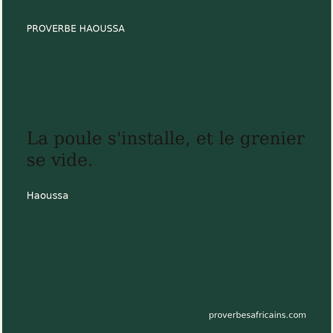 Proverbe africain illustré sur fond wax : « La poule s'installe, et le grenier se vide. »