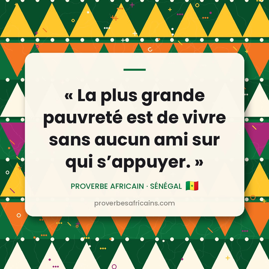 Proverbe africain illustré sur fond wax : « La plus grande pauvreté est de vivre sans aucun ami sur qui s'appuyer. »