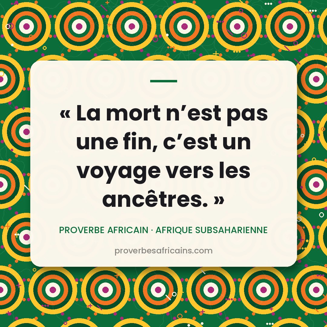 Proverbe africain illustré sur fond wax : « La mort n'est pas une fin, c'est un voyage vers les ancêtres. »