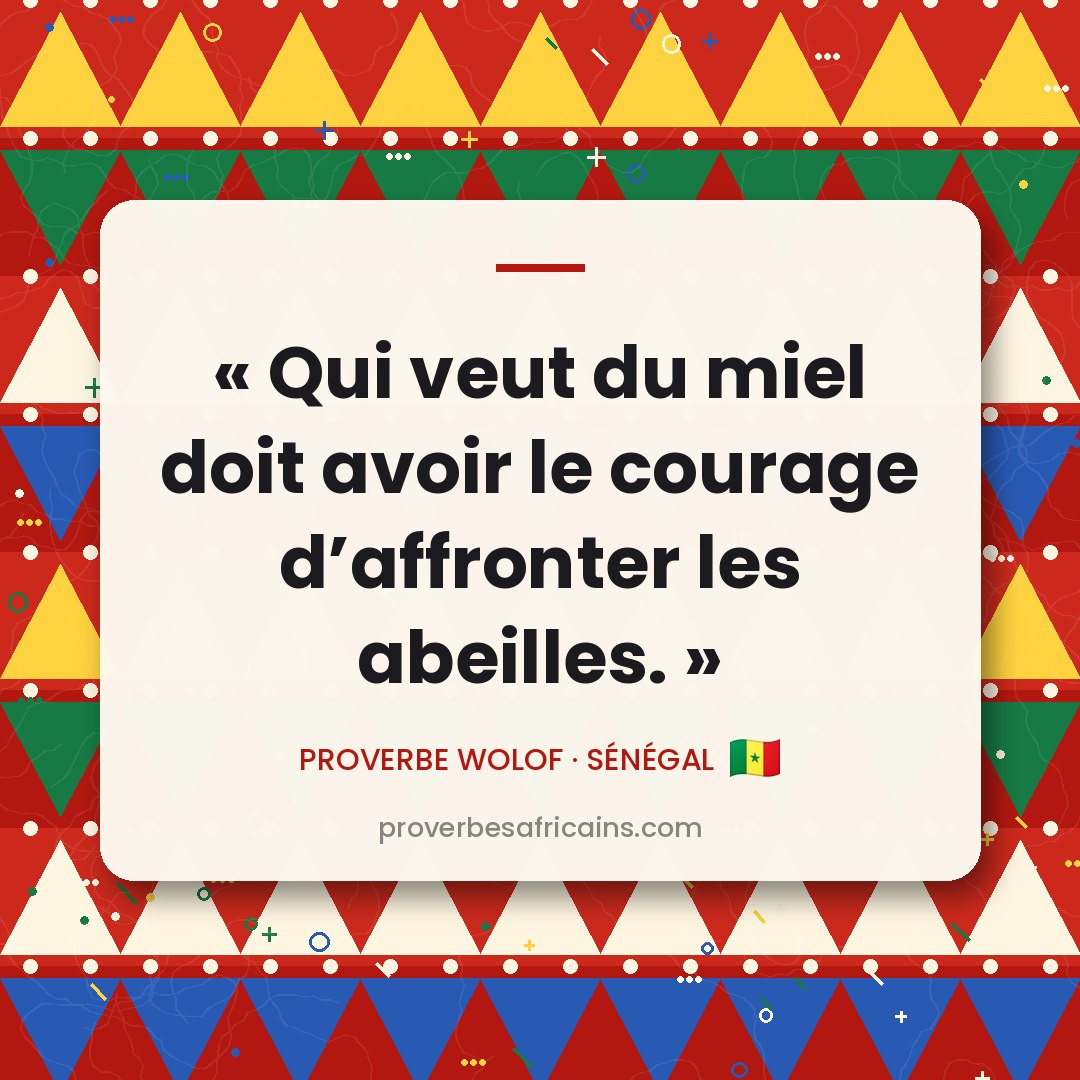 Proverbe africain illustré sur fond wax : « Qui veut du miel doit avoir le courage d'affronter les abeilles. »