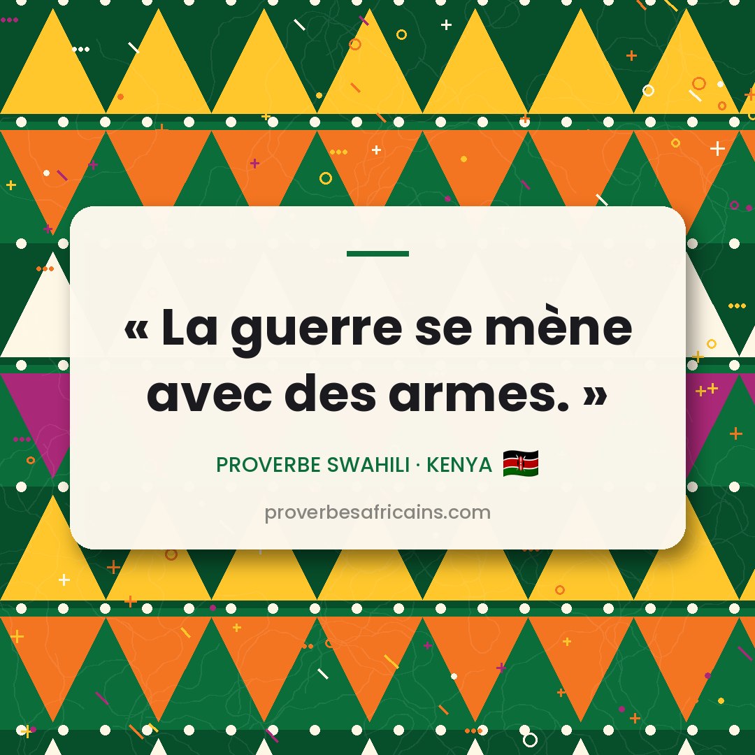 Proverbe africain illustré sur fond wax : « La guerre se mène avec des armes. »