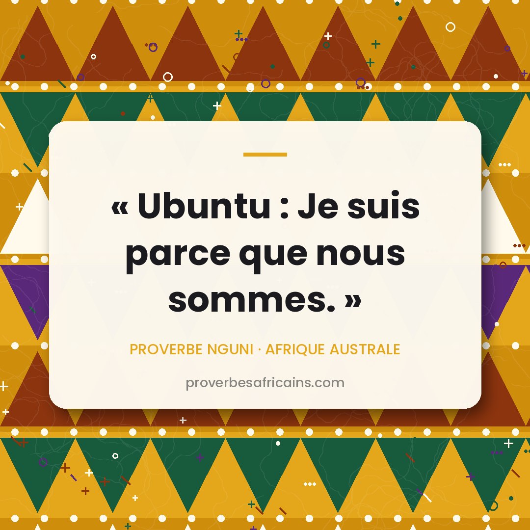 Proverbe africain illustré sur fond wax : « Ubuntu : Je suis parce que nous sommes. »